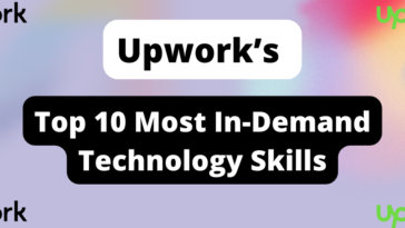 Upwork’s Top 10 Most in-Demand Technology Skills In 2022