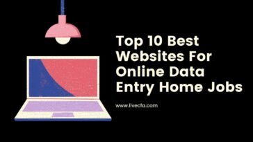 Top 10 Best Websites For Online Data Entry Home Jobs