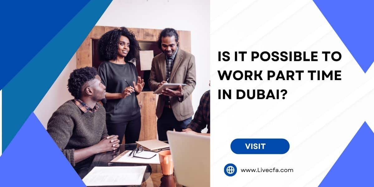 is-a-part-time-job-in-dubai-allowed