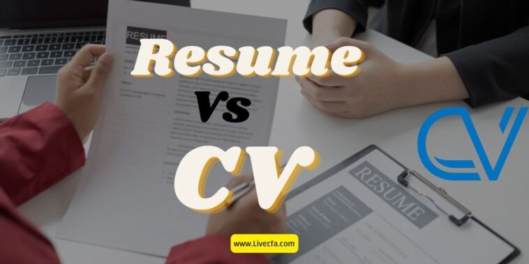 What Is Big Difference Resume and CV Resume Vs CV