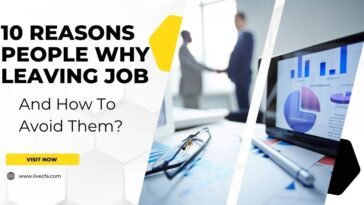 10 Reasons People Why Leaving Job And How To Avoid Them