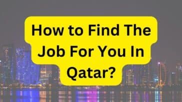 How to Find The Job For You In Qatar?