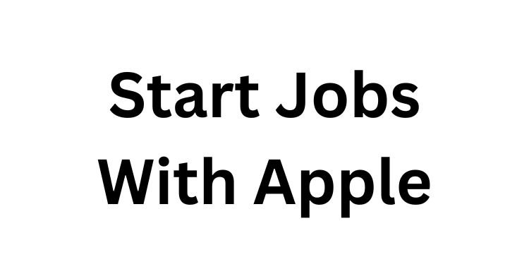 Start Jobs With Apple