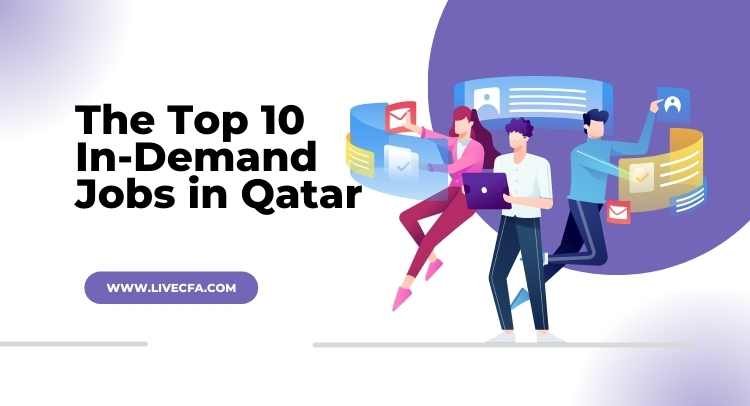The Top 10 In-Demand Jobs in Qatar