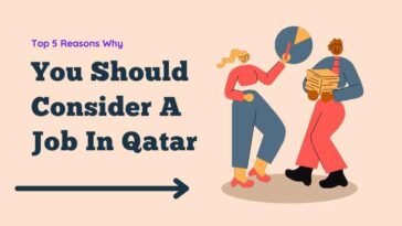 Top 5 Reasons Why You Should Consider A Job In Qatar