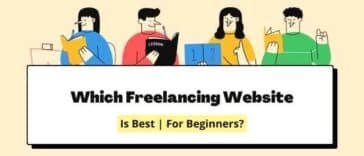 Which Freelancing Website Is Best For Beginners?