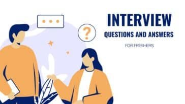 A Comprehensive Guide to Interview Questions and Answers for Freshers